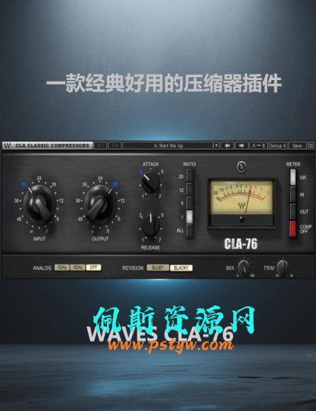 佩斯音频最新使用教程中英文翻译对比Waves CLA-76 晶体管压缩器(模拟1176著名硬件)